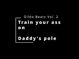 Dildo Beats Vol.2 - Training with Daddy - Part 2 - ThisVid.com
